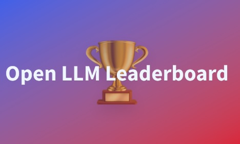 科技業AI工具推介推薦:Open LLM Leaderboard AI 介紹